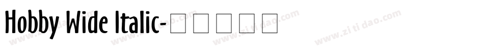 Hobby Wide Italic字体转换